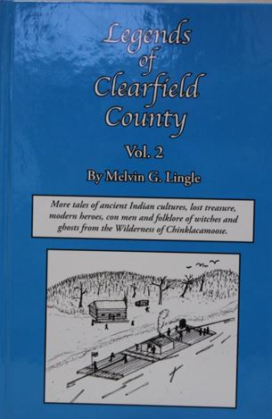 Legends of Clearfield County Vol 2